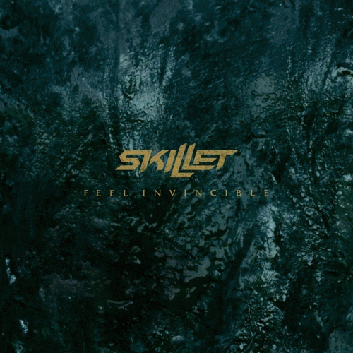 Skillet : Feel Invincible